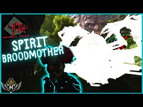 Ark Primal Fear Ep.116: DOMAMOS A SPIRIT BROODMOTHER LYSRIX.