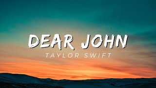 Taylor Swift - Dear John (Taylor&#39;s Version) (Lyrics)