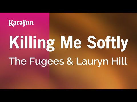 Killing Me Softly - The Fugees | Karaoke Version | KaraFun