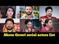 Shree Gowri Serial Actors List Colors Kannada Shri Gowri Serial Cast