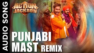 Punjabi Mast (Official Audio Remix) | Action Jackson | Ajay Devgn &amp; Sonakshi Sinha