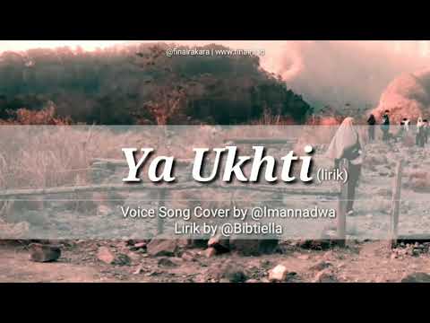 Lagi Viral! Lagu Ya Ukhti (Lirik) Menyentuh Banget dan Inspiratif dari Imannadwa