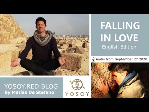 Matías De Stefano, Day 55 - FALLING IN LOVE, YOSOY BLOG, Plexus, Physical, Virgo, Read by Carey 9/27