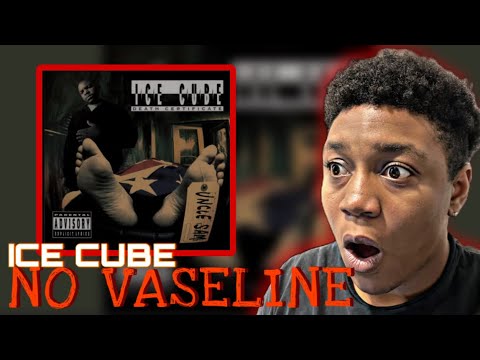 Ice Cube - No Vaseline (LYRICS) REACTION