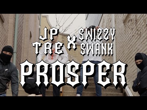 JP TRE x SWIZZY SWANK - Prosper (dir. ChronicKev)