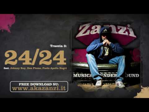 03 - 24/24 - Zanzi feat. Johnny Roy, Don Plemo, Paolo Apollo Negri
