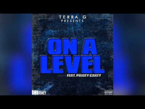 Terra G & Paigey Cakey - On a Level [Prod. By Paul Cabbin]