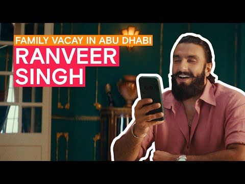 Ranveer Singh plans the perfect family vacation with Abu Dhabi Tourism