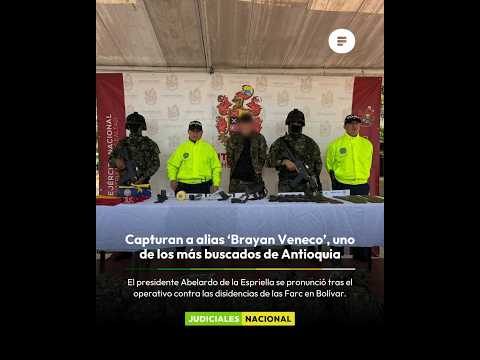Capturan a alias ‘Brayan Veneco’, uno de los más buscados de Antioquia
