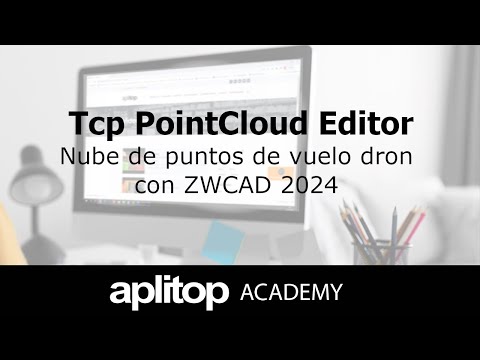 Tcp PointCloud Editor | Nube de Puntos de Vuelo Dron con ZWCAD 2024