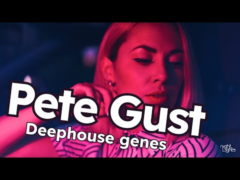 Pete Gust - Deephouse genes
