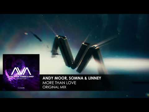 Andy Moor, Somna & Linney - More Than Love