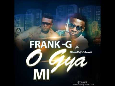 Frank-G ft ahkan Ruff N Smooth