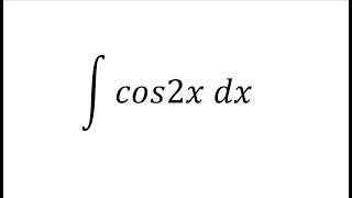 Integral of cos2x