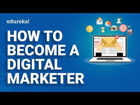 How to Become a Digital Marketer | Roadmap for Digital Marketer | Digital Marketing | Edureka