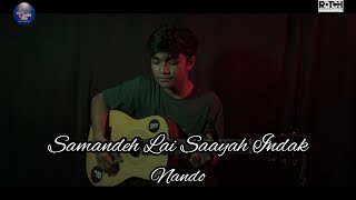 Download lagu Samandeh Lai Saayah Indak - Nando [ Live Cover Video] mp3