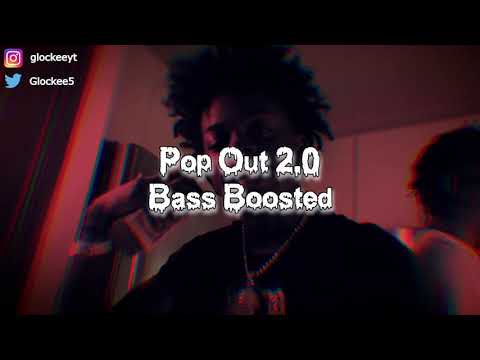 MeezyMainee X Quin NFN - Pop Out 2.0 [Bass Boosted]