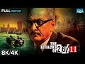 The Attacks Of 26 11 Full Movie 8K 4K Nana Patekar Based On True Events Republic Day Special