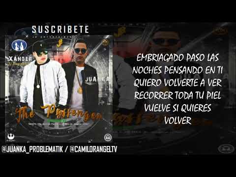 THE PASSENGER (LETRA) - XANDER "EL IMAGINARIO" FT JUANKA EL PROBLEMATIK