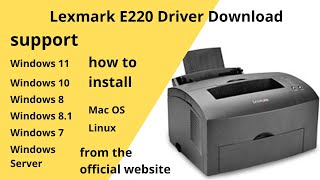 Lexmark E220 Driver Download and Setup Windows 11 Windows 10,Mac 13, Mac 12, Mac 11