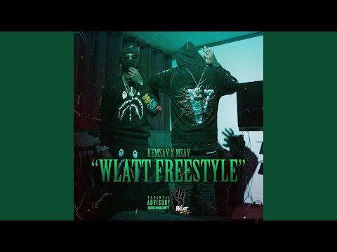Wlatt Freestyle (Kemsav x Msav)