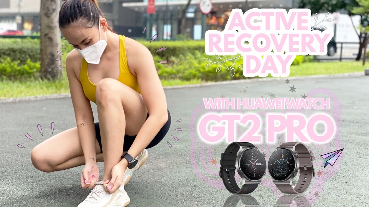 Active Recovery Day + Huawei Watch GT2 Pro Unboxing and Review | Shai Habon