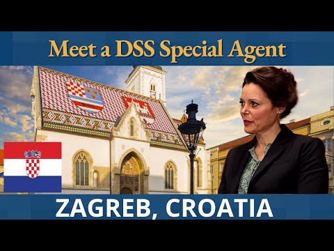 Meet a DSS Special Agent -- Zagreb, Croatia