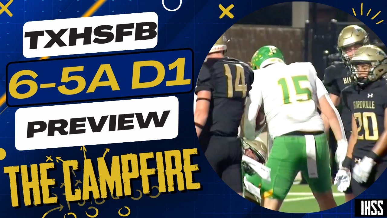 The Campfire: Previewing High School Football District 6-5A D1