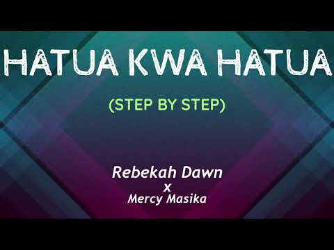 Rebekah Dawn - HATUA KWA HATUA (Lyric Vid(English subs)) ft. Mercy Masika🇺🇸🇰🇪