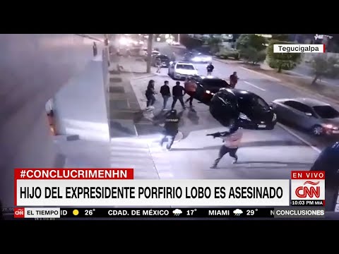 Asesinan al hijo del expresidente de Honduras Porfirio Lobo, filtran videos del ataque mortal