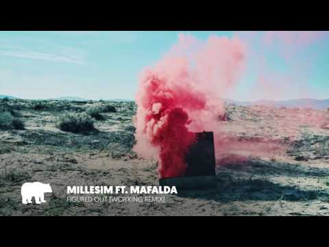 Millesim Ft. Mafalda - Figured Out (Wor'King Remix)
