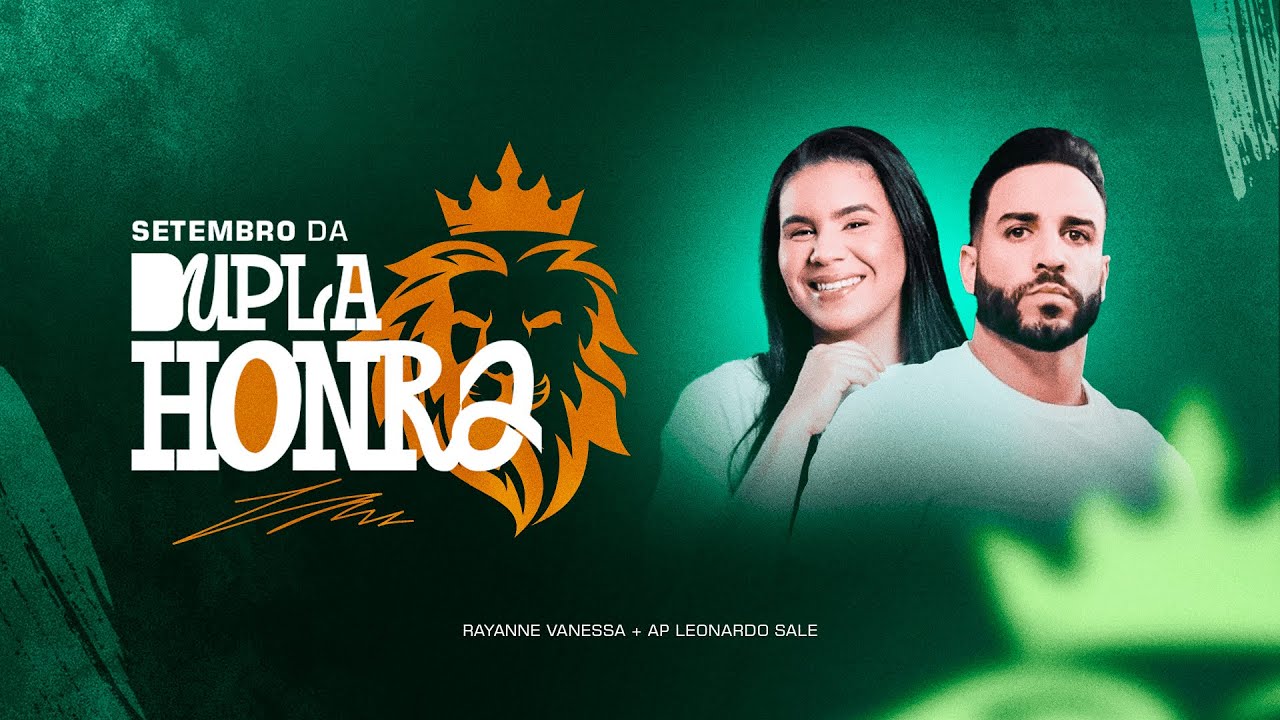 Setembro da Dupla Honra 2024 - AP. Leonardo Sale & Rayanne Vanessa