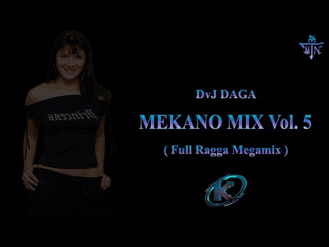 Mekano Mix V5 - DvJ DAGA (Full Ragga)