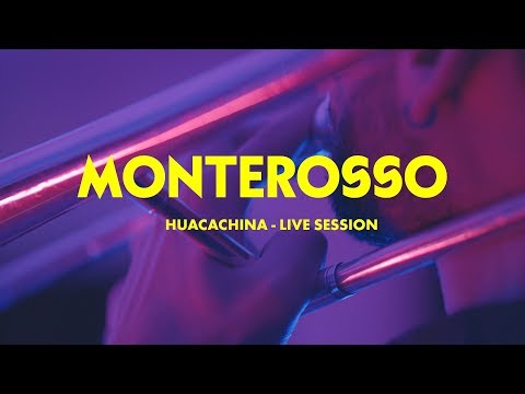 MonteRosso - Huacachina (Live Session)