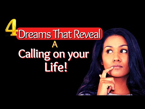 4 Dreams That Reveal a Calling on Your Life!