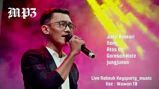 Download lagu MP3 WAWAN TB || Audio Nabeuh Keysparty_music Saguluyurna mp3 Download lagu MP3 WAWAN TB || Audio Nabeuh Keysparty_music Saguluyurna mp3