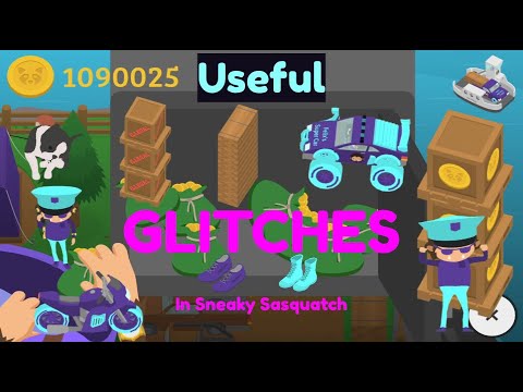Useful Glitches In Sneaky Sasquatch