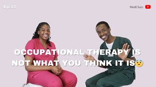 MedChats ep 10: 4th year Occupational Therapy student on difficult but fulfilling journey