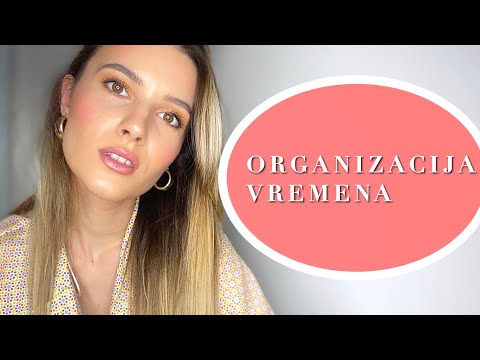 5 SAVETA ZA BOLJU ORGANIZACIJU VREMENA | NINA PAJOVIC