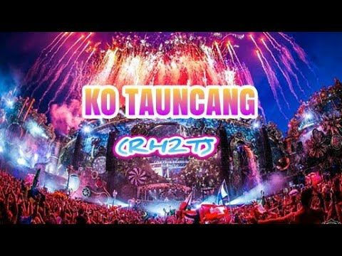 KO TAUNCANG - (RH2T)  lagu acara terbaru 2019