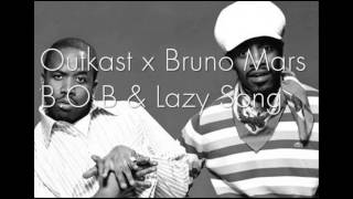 B.O.B - [Outkast x Bruno Mars MashUp] (The Lazy Song) + FREE DOWNLOAD