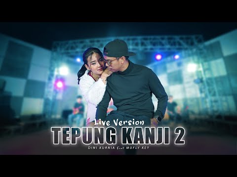 Dini Kurnia Feat. Mufly Key - TEPUNG KANJI 2 (Official Music Video)