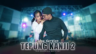 Download lagu Dini Kurnia Feat. Mufly Key - TEPUNG KANJI 2 mp3