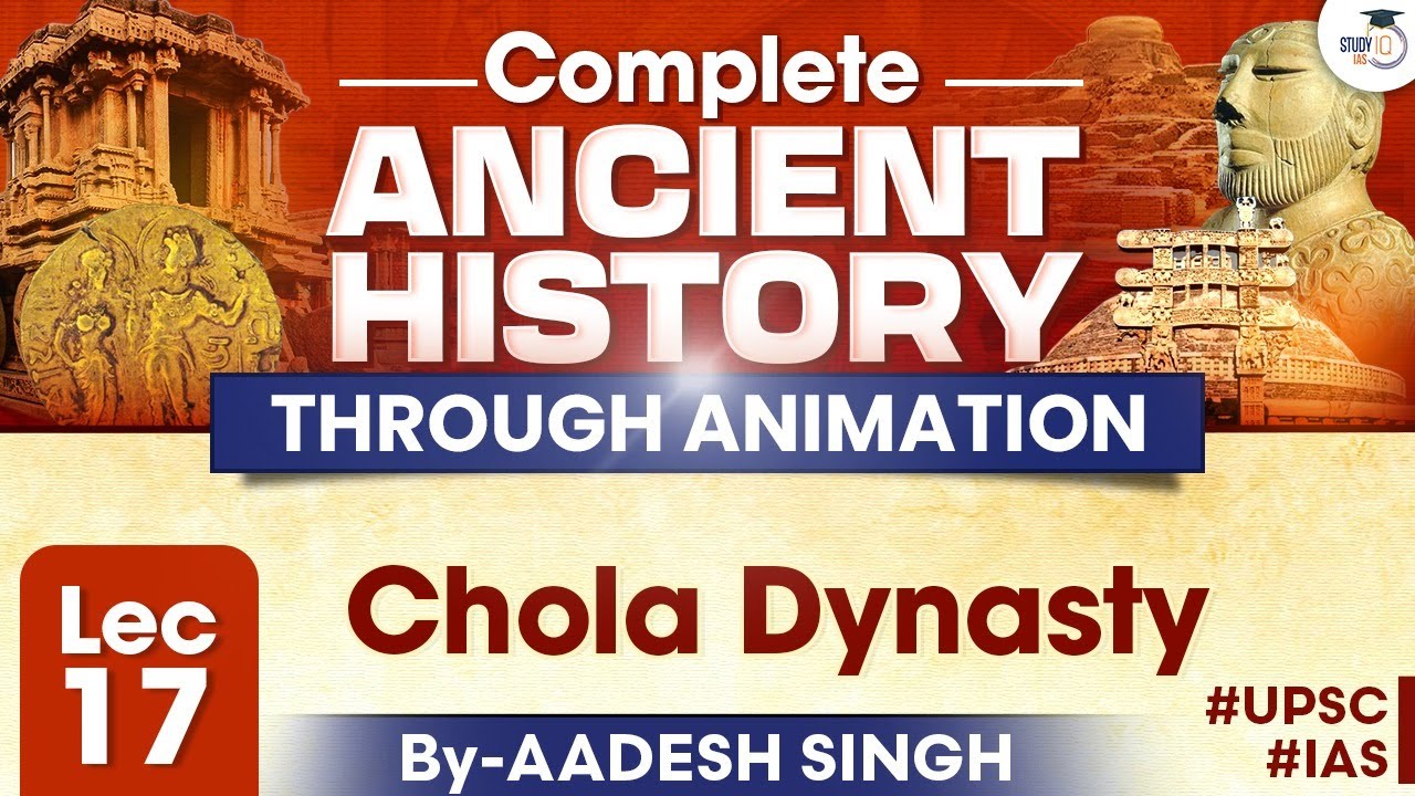 Video overview of the Chola Empire