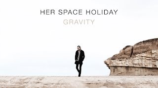 Her Space Holiday - Wounded [Official Audio]