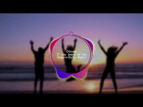 download lagu mp3 mp4 If You Leave Me Now Remix, download lagu If You Leave Me Now Remix gratis, unduh video klip If You Leave Me Now Remix