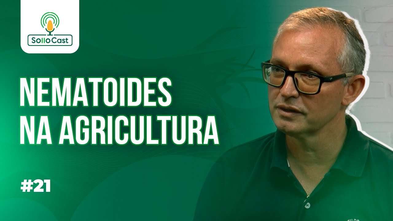 SOLLOCAST #21 - NEMATOIDES NA AGRICULTURA - Prof. Dr. Cláudio Marcelo Oliveira