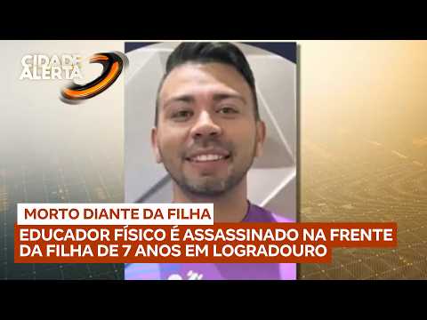 Em Logradouro-PB: educador físico é assassinado na frente da filha de 7 anos