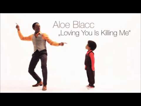 Loving you is Killing me - Aloe Blacc (DJ Remix)