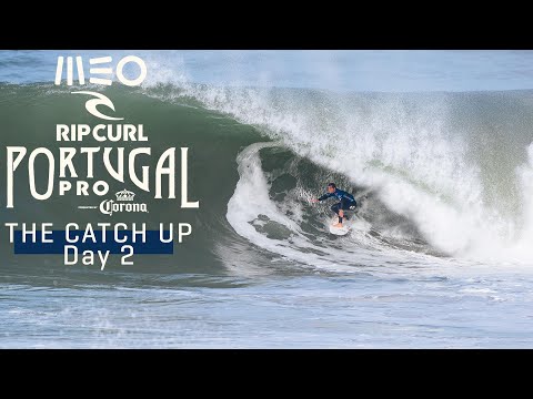 The Catch Up Day 2 | MEO RIp Curl Pro Portugal